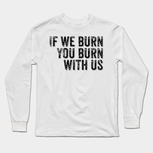 Hunger Games Inspired Quote Long Sleeve T-Shirt